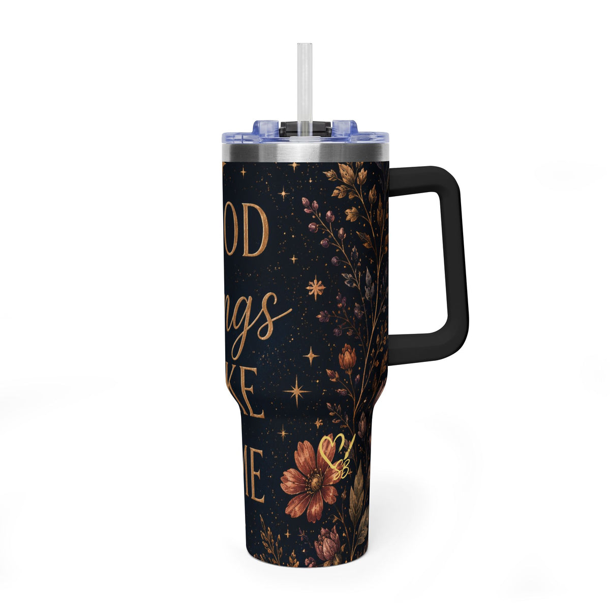 40oz Inspirational Tumbler – "Good Things Take Time" Vacuum Insulated Travel Cup
