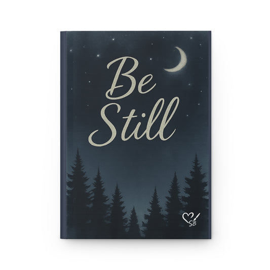 Be Still Night Forest Hardcover Journal — Lined Matte Notebook for Mindfulness & Prayer