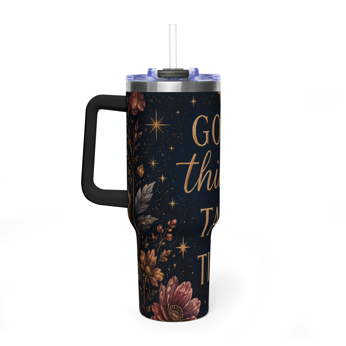 40oz Inspirational Tumbler – "Good Things Take Time" Vacuum Insulated Travel Cup