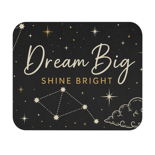 Dream Big "Shine Bright" Starry Mouse Pad
