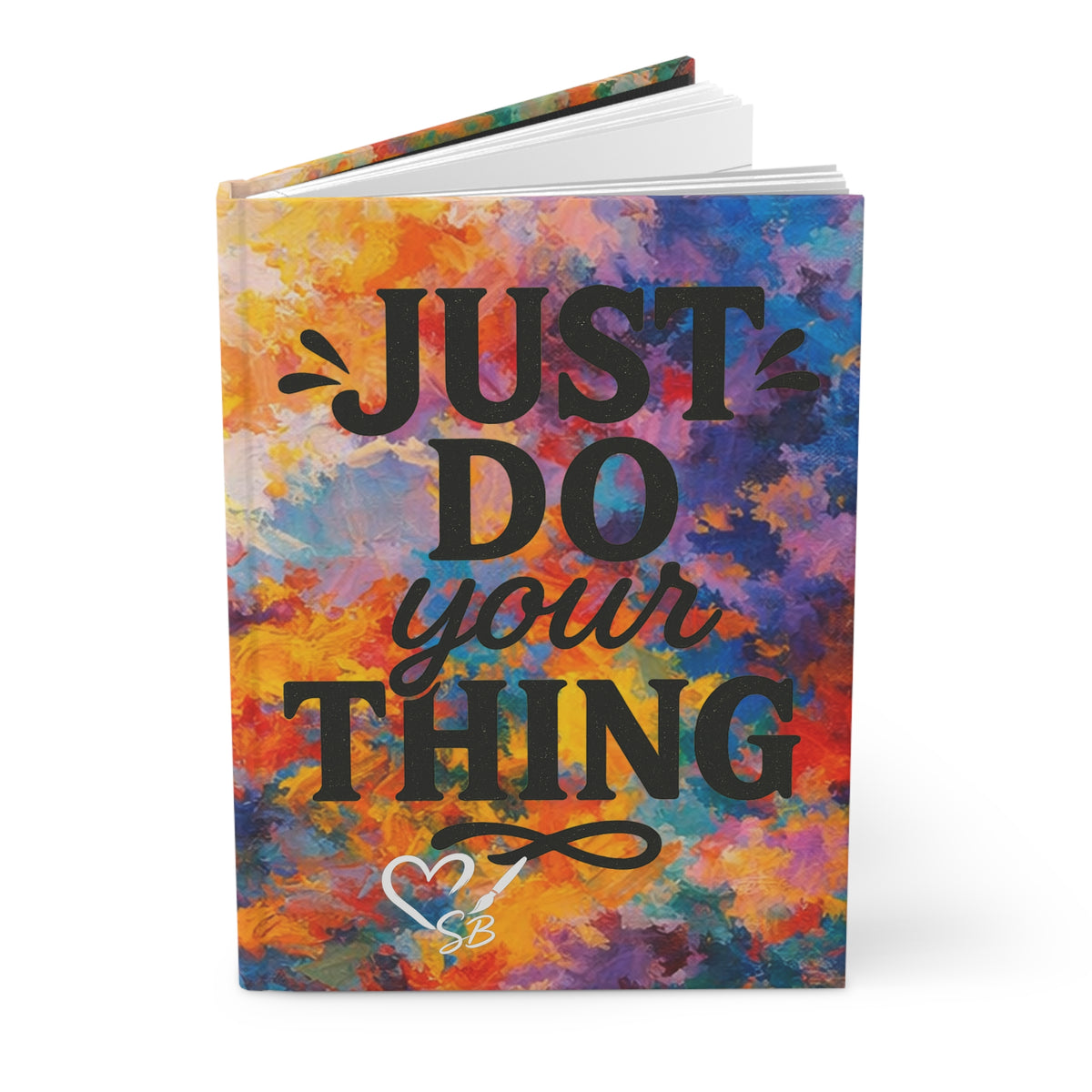 Hardcover Journal — "Just Do Your Thing" Inspirational Lined Notebook